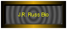 J.R. Russ Bio